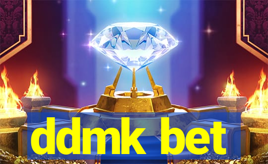 ddmk bet